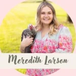 Meredith Larson - Homesteading | Homemaking | Food From Scratch